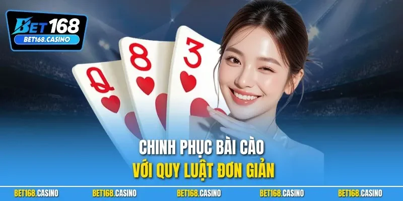 Chinh phục bài cào với quy luật đơn giản